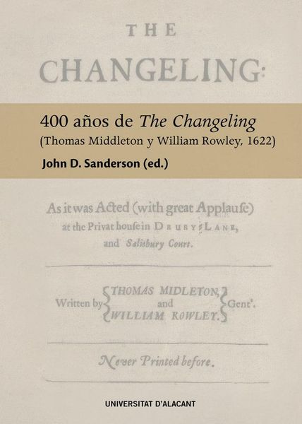Produktbild: 400 a&ntilde;os de "The Changeling" : Thomas Middleton y William Rowley, 1622