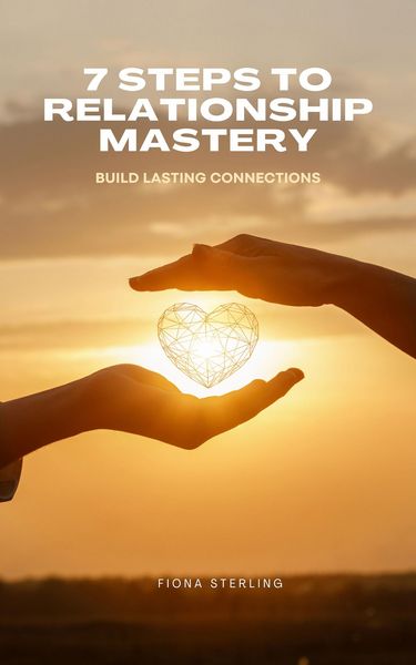 Produktbild: 7 Steps to Relationship Mastery