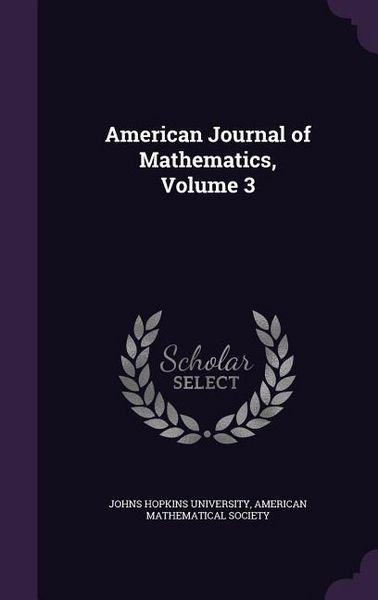 Produktbild: American Journal of Mathematics, Volume 3