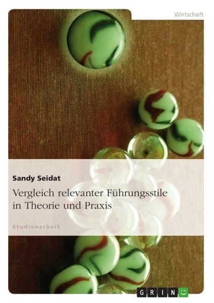 Produktbild: Vergleich relevanter F&uuml;hrungsstile in Theorie und Praxis