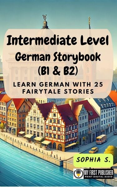 Produktbild: Intermediate Level German Storybook (B1 & B2)