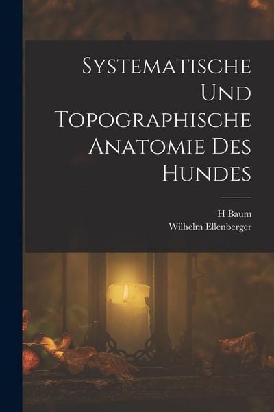 Produktbild: Systematische Und Topographische Anatomie Des Hundes
