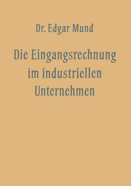 Produktbild: Die Eingangsrechnung im Industriellen Unternehmen