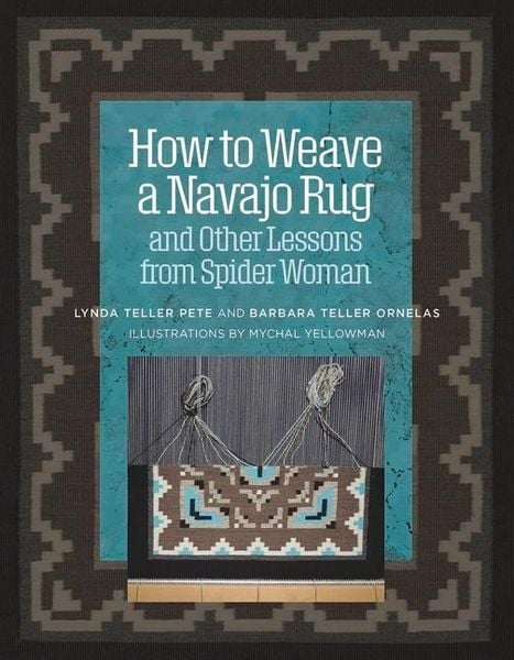 Produktbild: How to Weave a Navajo Rug and Other Lessons from Spider Woman