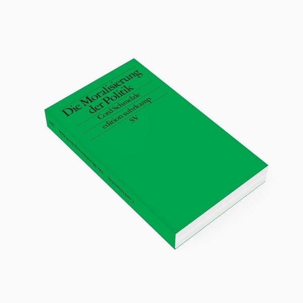 Produktbild: Die Moralisierung der Politik