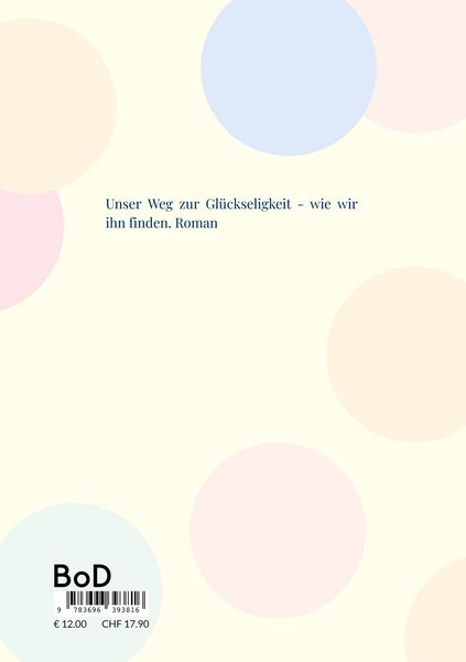 Produktbild: Unser Weg zur Gl&uuml;ckseligkeit - wie wir ihn finden