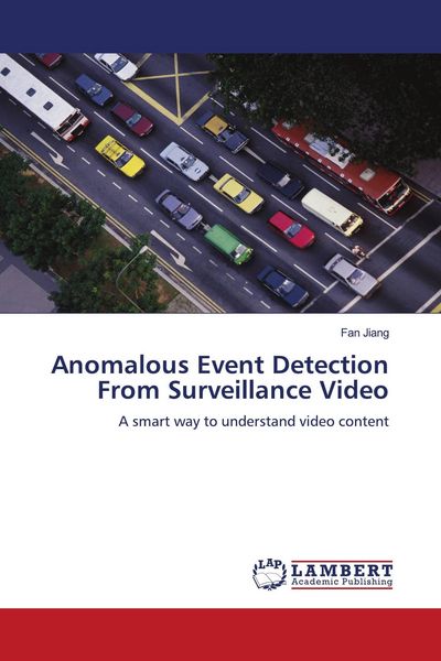 Produktbild: Anomalous Event Detection From Surveillance Video