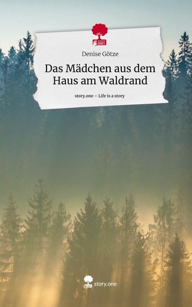 Produktbild: Das M&auml;dchen aus dem Haus am Waldrand. Life is a Story - story.one