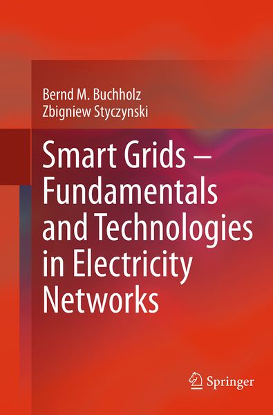 Produktbild: Smart Grids &ndash; Fundamentals and Technologies in Electricity Networks