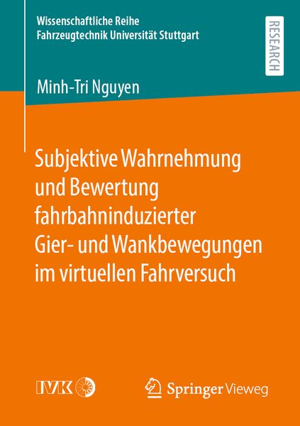 Produktbild: Subjektive Wahrnehmung und Bewertung fahrbahninduzierter Gier- und Wankbewegungen im virtuellen Fahrversuch