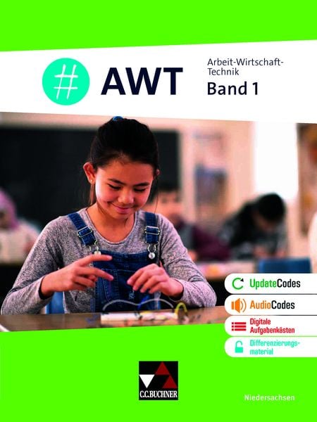 & AWT Niedersachsen 1. Für die Jahrgangsstufen 5-7, Gebundene Ausgabe von Julia Alisch,Carsten Hinz,Tillmann Hoyer,Robert Löffler,Isabelle Penning,