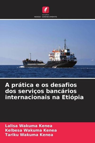 Produktbild: Kenea, L: Pr&aacute;tica e os desafios dos servi&ccedil;os banc&aacute;rios inter