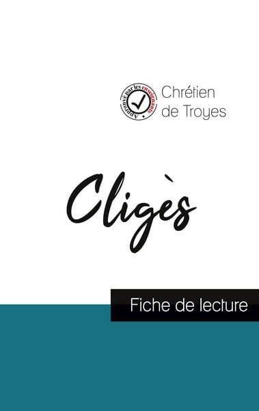 Produktbild: Clig&egrave;s de Chr&eacute;tien de Troyes (fiche de lecture et analyse compl&egrave;te de l'oeuvre)