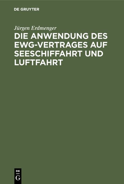Produktbild: Die Anwendung des EWG-Vertrages auf Seeschiffahrt und Luftfahrt