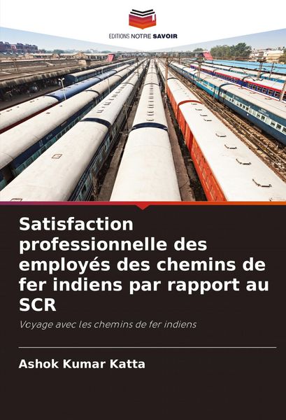 Produktbild: Satisfaction professionnelle des employ&eacute;s des chemins de fer indiens par rapport au SCR