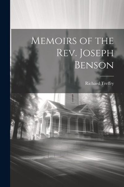 Produktbild: Memoirs of the Rev. Joseph Benson