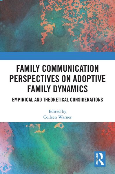 Produktbild: Family Communication Perspectives on Adoptive Family Dynamics