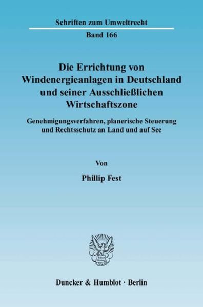 Die Errichtung von Windenergieanlagen in Deutschland und seiner Ausschließlichen Wirtschaftszone.