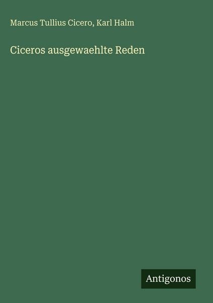 Produktbild: Ciceros ausgewaehlte Reden