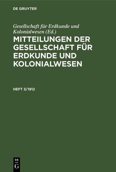 Produktbild: Mitteilungen der Gesellschaft f&uuml;r Erdkunde und Kolonialwesen. Heft 3/1912