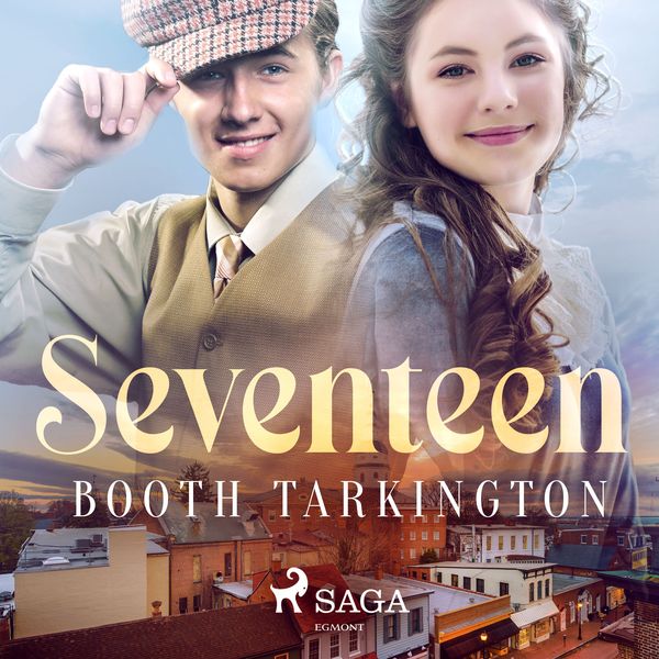 Seventeen - Tarkington Booth Tarkington, Audio, 9788726472196