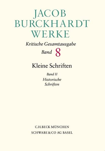 Produktbild: Jacob Burckhardt Werke Bd. 8: Kleine Schriften II