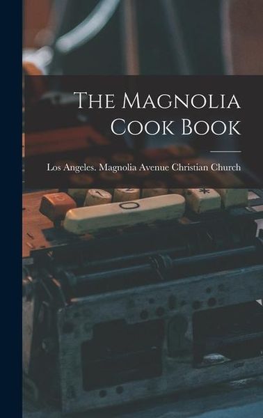 Produktbild: The Magnolia Cook Book