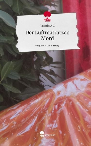 Produktbild: Der Luftmatratzen Mord. Life is a Story - story.one