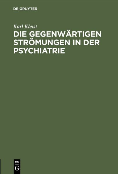 Produktbild: Die gegenw&auml;rtigen Str&ouml;mungen in der Psychiatrie