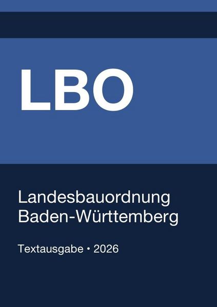 Produktbild: LBO - Landesbauordnung f&uuml;r Baden-W&uuml;rttemberg 2026