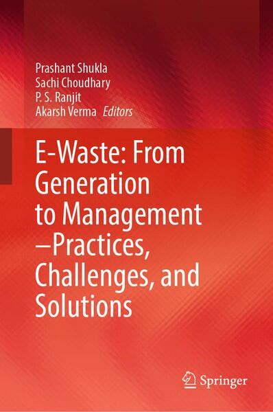 Produktbild: E-Waste: From Generation to Management-Practices, Challenges, and Solutions