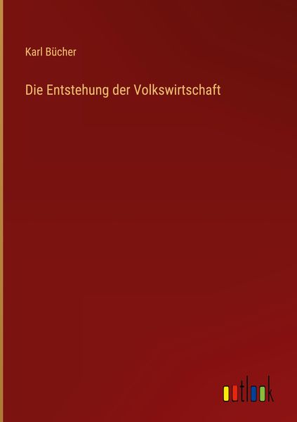 Produktbild: Die Entstehung der Volkswirtschaft