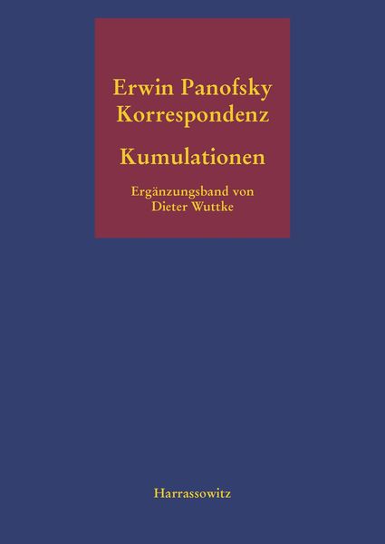 Produktbild: Kumulationen Erg&auml;nzungsband zur Erwin-Panofsky-Korrespondenz 1910 bis 1968