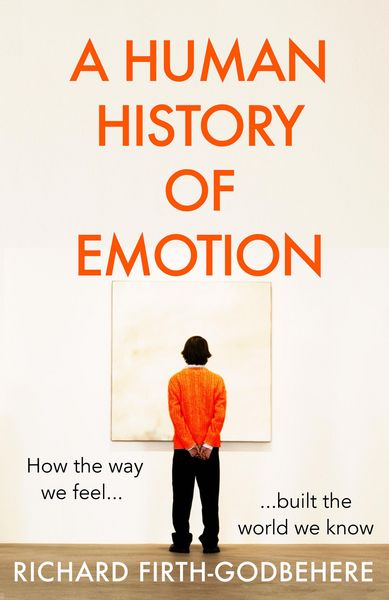 Produktbild: A Human History of Emotion
