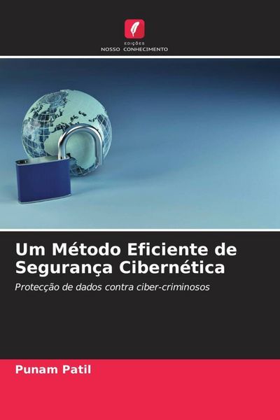 Produktbild: Um M&eacute;todo Eficiente de Seguran&ccedil;a Cibern&eacute;tica
