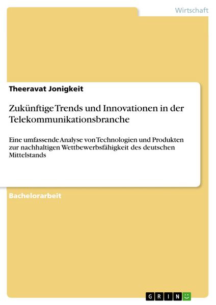 Produktbild: Zuk&uuml;nftige Trends und Innovationen in der Telekommunikationsbranche