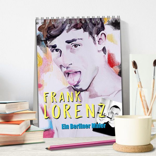 Produktbild: Frank Lorenz - Ein Berliner Maler (Tischkalender 2026 DIN A5 hoch), CALVENDO Monatskalender