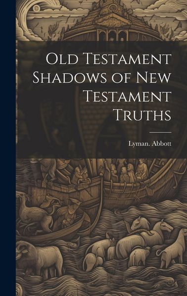 Produktbild: Old Testament Shadows of New Testament Truths