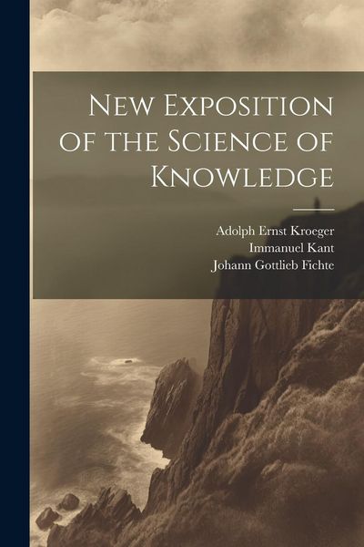 Produktbild: New Exposition of the Science of Knowledge