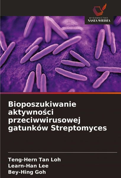 Produktbild: Bioposzukiwanie aktywno&iquest;ci przeciwwirusowej gatunk&oacute;w Streptomyces