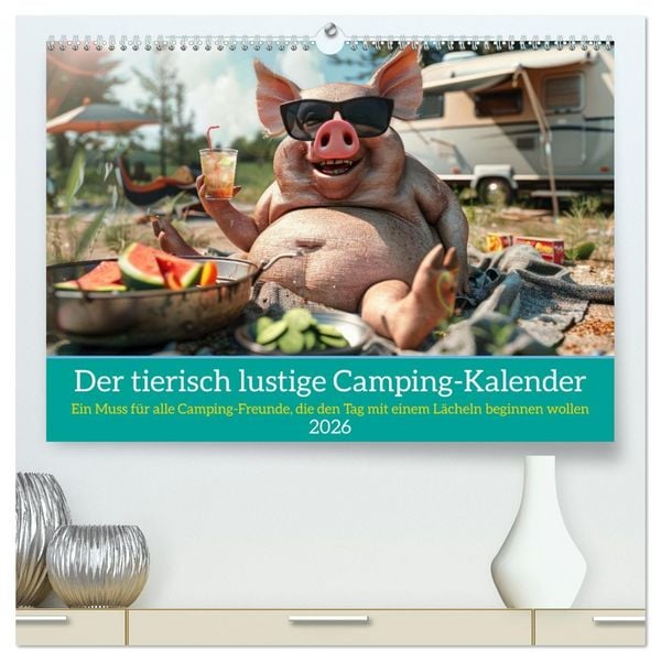 Produktbild: Der tierisch lustige Camping-Kalender (hochwertiger Premium Wandkalender 2026 DIN A2 quer), Kunstdruck in Hochglanz