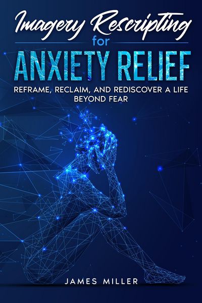 Produktbild: Imagery Rescripting for Anxiety Relief