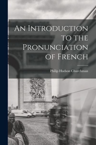 Produktbild: An Introduction to the Pronunciation of French