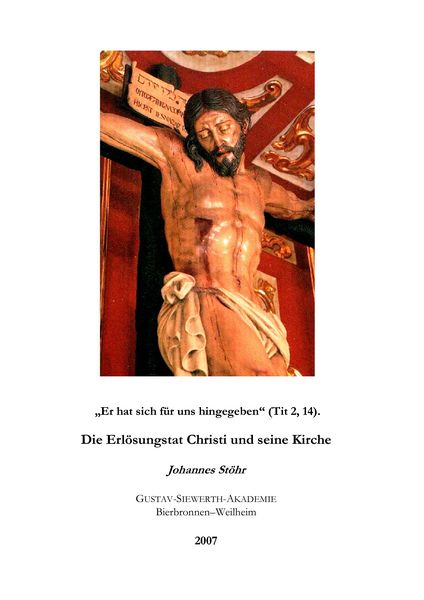 Produktbild: Er hat sich f&uuml;r uns hingegeben (Tit. 2, 14). Die Erl&ouml;sungstat Christi und seine Kirche