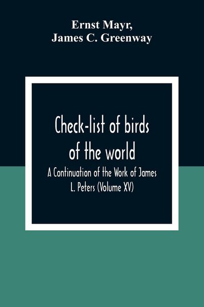Produktbild: Check-List Of Birds Of The World; A Continuation Of The Work Of James L. Peters (Volume Xv)
