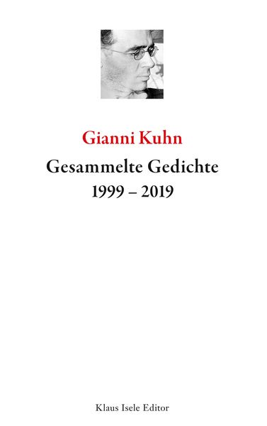 Gesammelte Gedichte 1999-2019, Taschenbuch von Gianni Kuhn, BoD – Books on Demand, 9783746075617