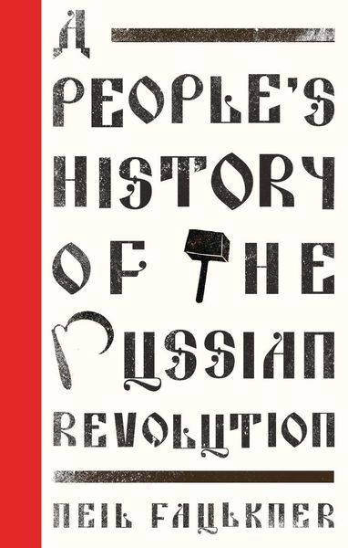 Produktbild: A People's History of the Russian Revolution