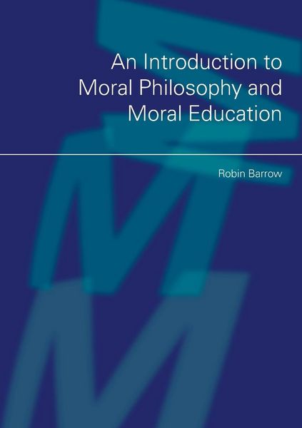 Produktbild: An Introduction to Moral Philosophy and Moral Education