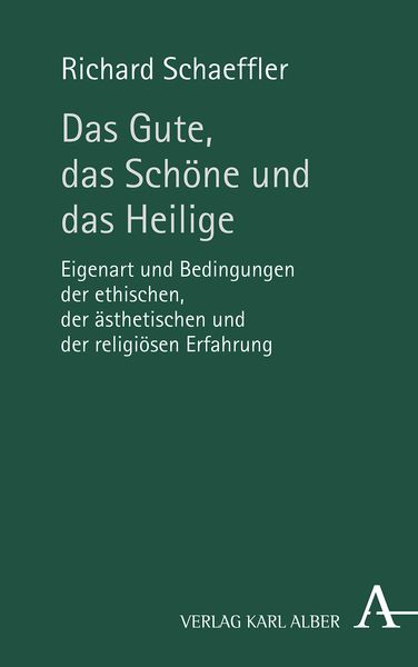 Produktbild: Das Gute, das Sch&ouml;ne und das Heilige