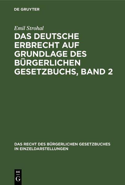 Produktbild: Das deutsche Erbrecht auf Grundlage des B&uuml;rgerlichen Gesetzbuchs, Band 2